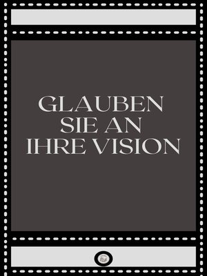 cover image of GLAUBEN SIE AN IHRE VISION